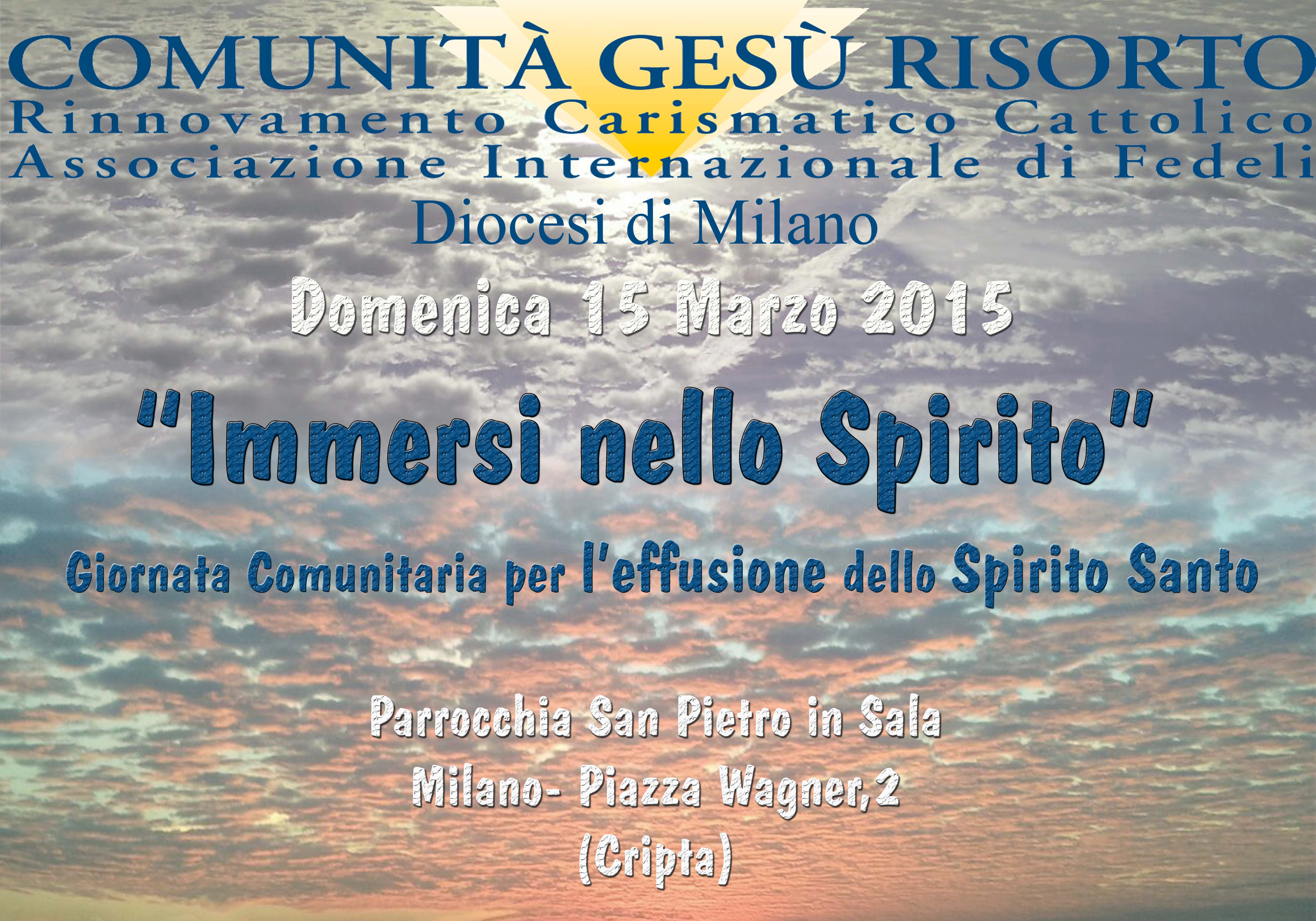 Pericoli Nel Rinnovamento Dello Spirito Giornata Per L'effusione Dello Spirito Santo A Milano - Dom 15 Marzo