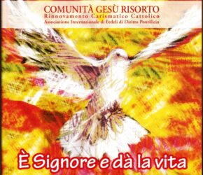 2003 – E’ Signore e dà la vita