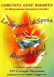 Lo Spirito e la Sposa dicono: Vieni! – Insegnamento Convegno Internazionale 2001