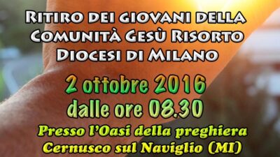 Ritiro dei giovani della Diocesi di Milano