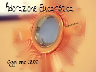 Corso per Responsabili e Animatori – diretta Adorazione Eucaristica