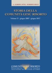 Storia della Comunità Gesù Risorto – vol. 2