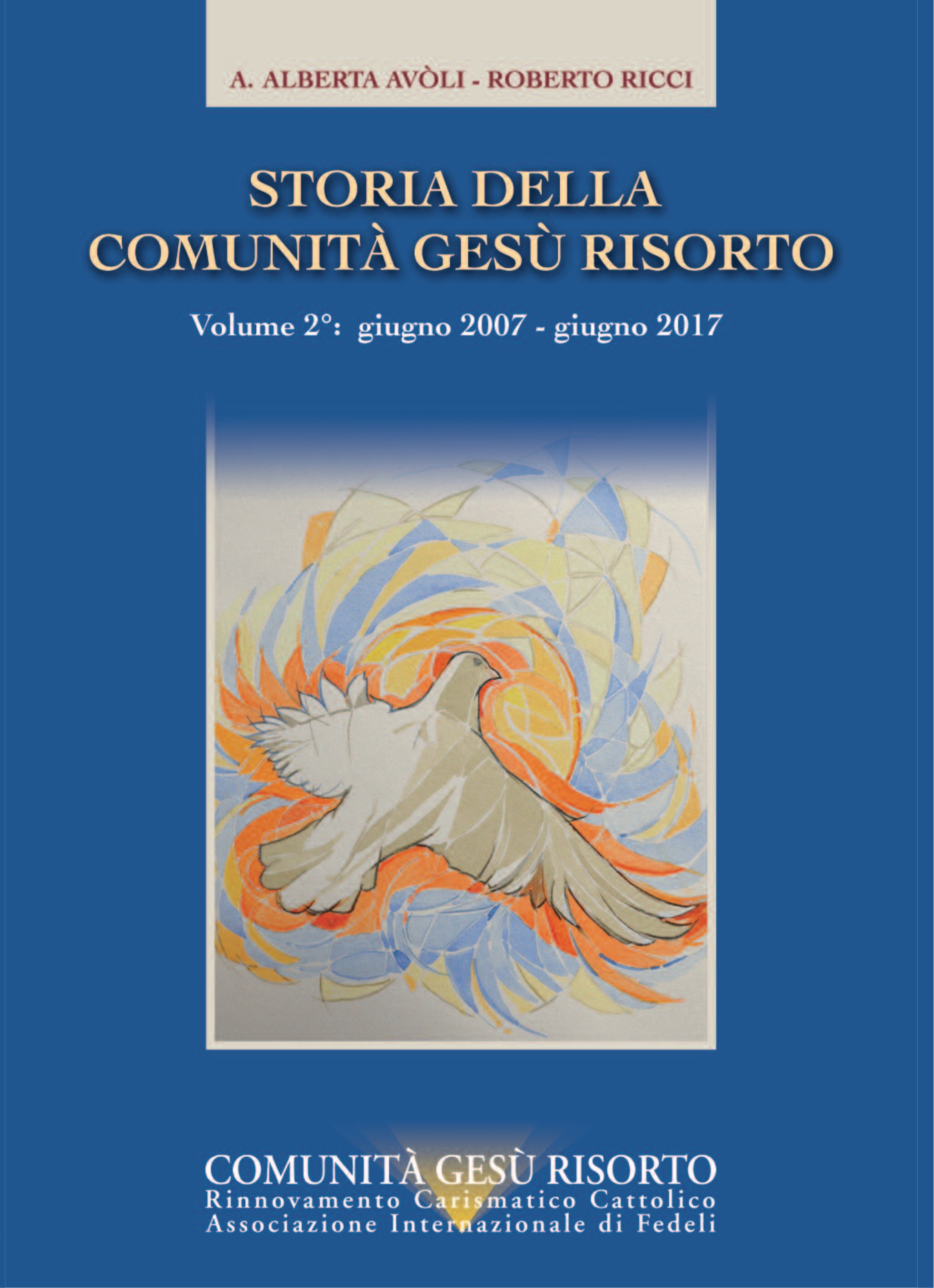 Storia della Comunità Gesù Risorto – vol. 2