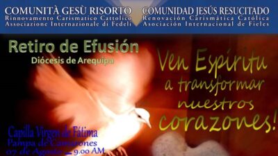 Retiro de l’Efusión del Espíritu Santo – Diócesis de Arequipa